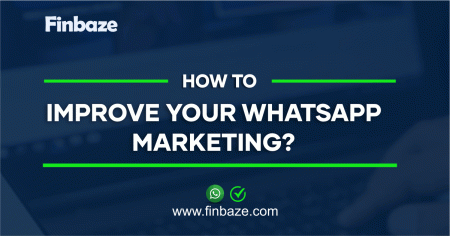 How To Improve Your WhatsApp Marketing