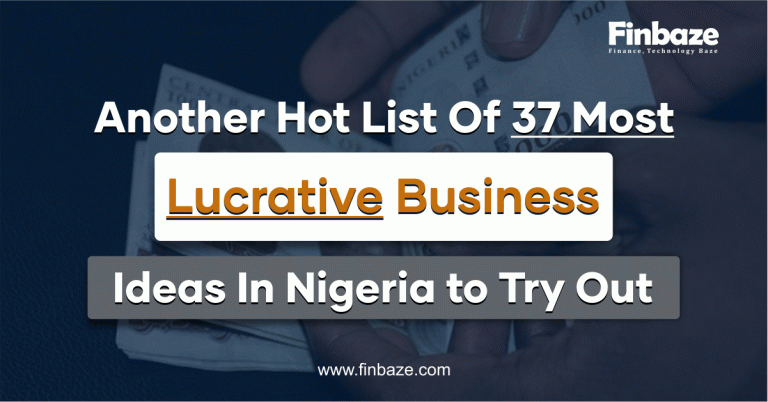 Another Hot List Of 37 Most Lucrative Business Ideas In Nigeria